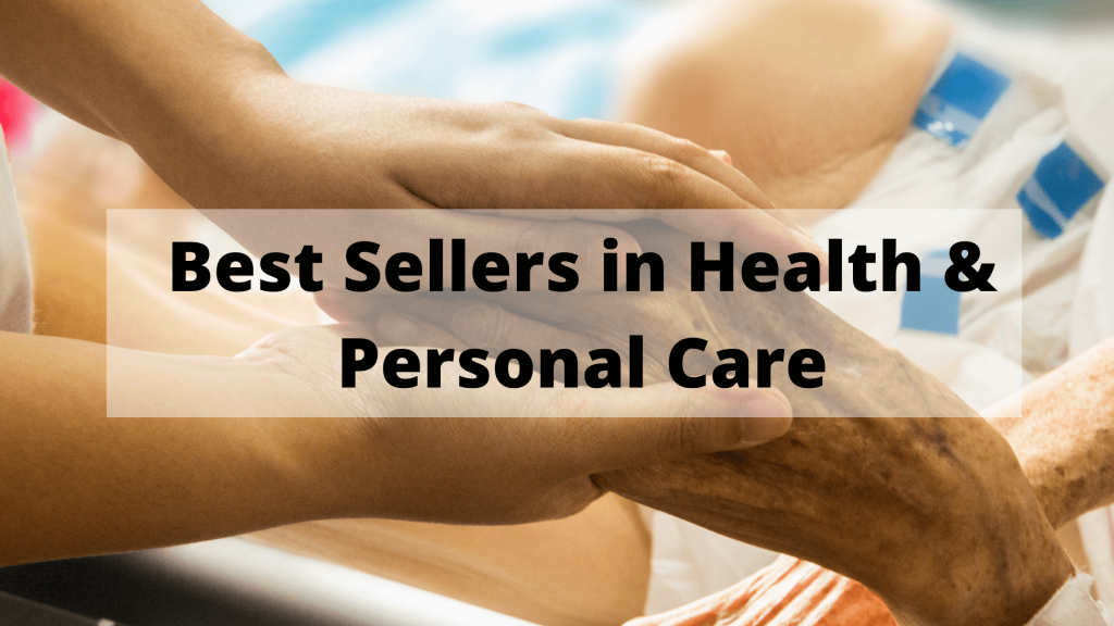 Best sellers in health and personal care